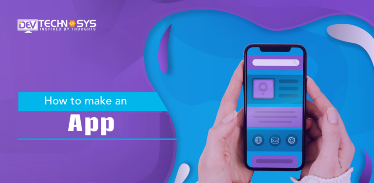 How to Make an App?