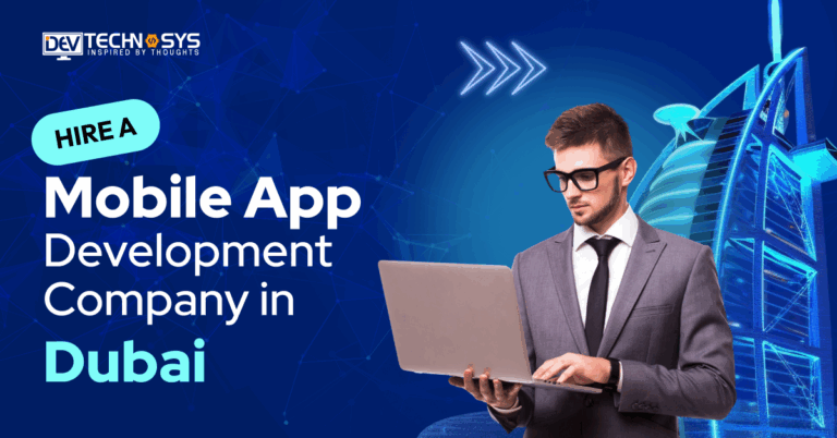 Hire a Mobile App Development Company in Dubai