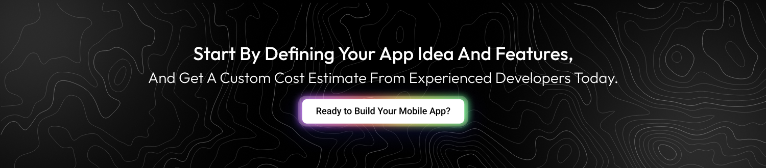 Cost to Develop a Mobile App CTA