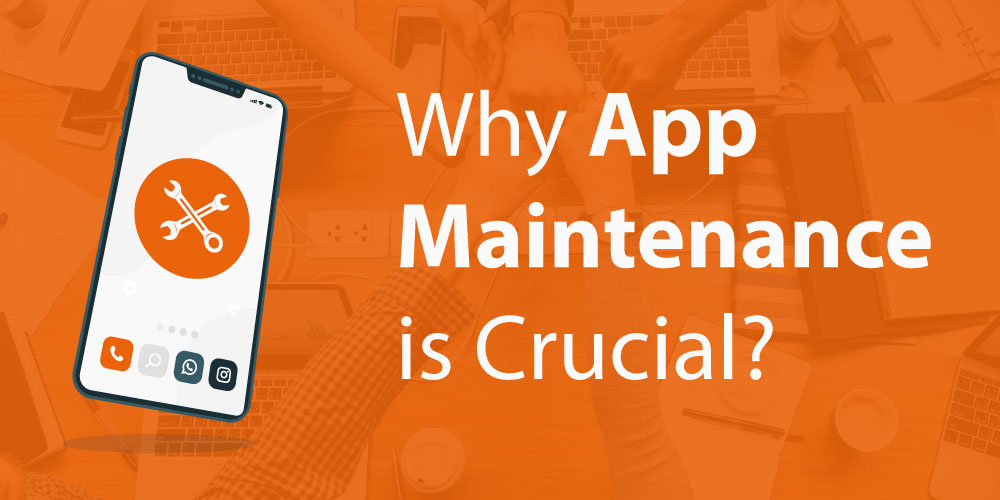 Mobile App Maintenance Crucial