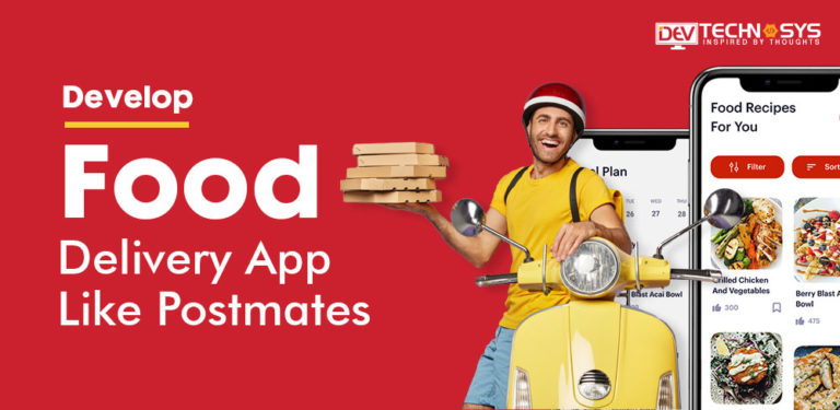 How to Build Food Delivery Apps Like Postmates?