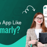 How to Build An App Like Grammarly