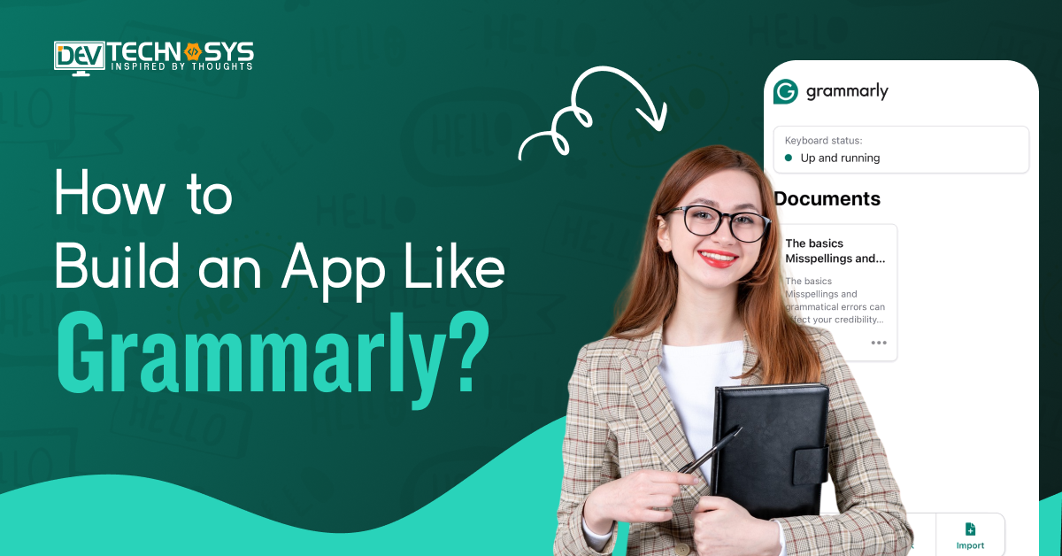 How to Build An App Like Grammarly