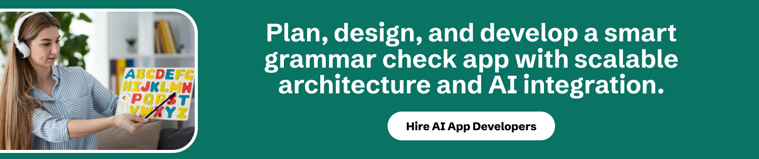 Plan, design, and develop a smart grammar check app