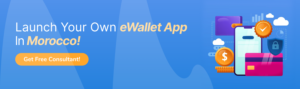 Launch e-wallet app in Morocco
