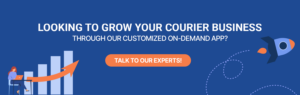 Looking to Grow Your Courier Business Through Our Customized On-Demand App? 