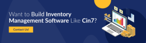 Want to Build Inventory Management Software Like Cin7