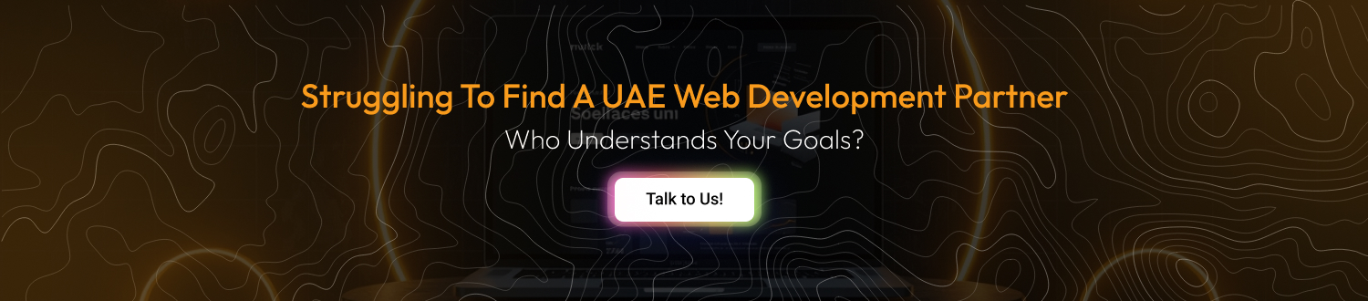 Struggling To Find A UAE Web Development Partner