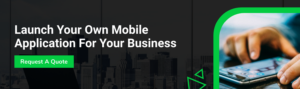 Launch Your Own Mobile Application For Your Business