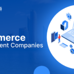 Top 15 eCommerce Development Companies in UAE