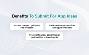 Benefits to Submit for App Ideas