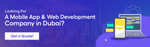 Looking For A Mobile App & Web Development Company in Dubai?