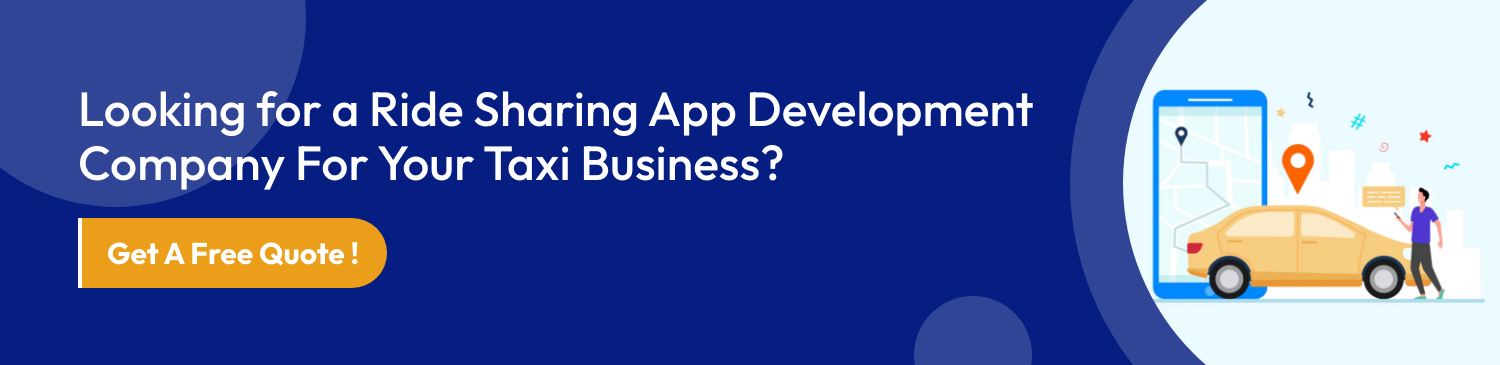 Looking for a Ride Sharing App Development Company For Your Taxi Business?
