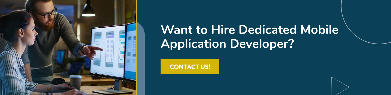 Want to Hire Dedicated Mobile Application Developer?