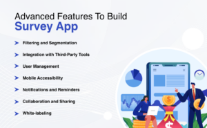 Advanced Features to Build Survey App 