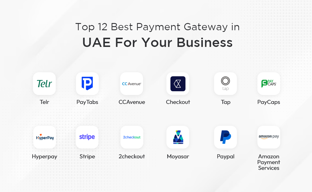 12 Leading Payment Gateway in UAE 