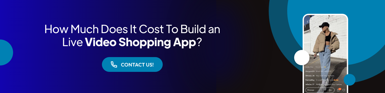 How Much Does It Cost To Build an Live Video Shopping App?