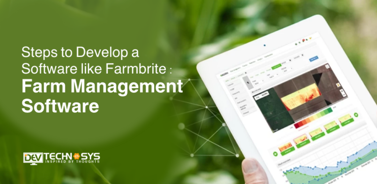 Steps to Develop a Software like Farmbrite: Farm Management Software