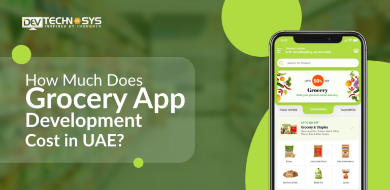 How Much Does it Cost to Develop Grocery App Development?