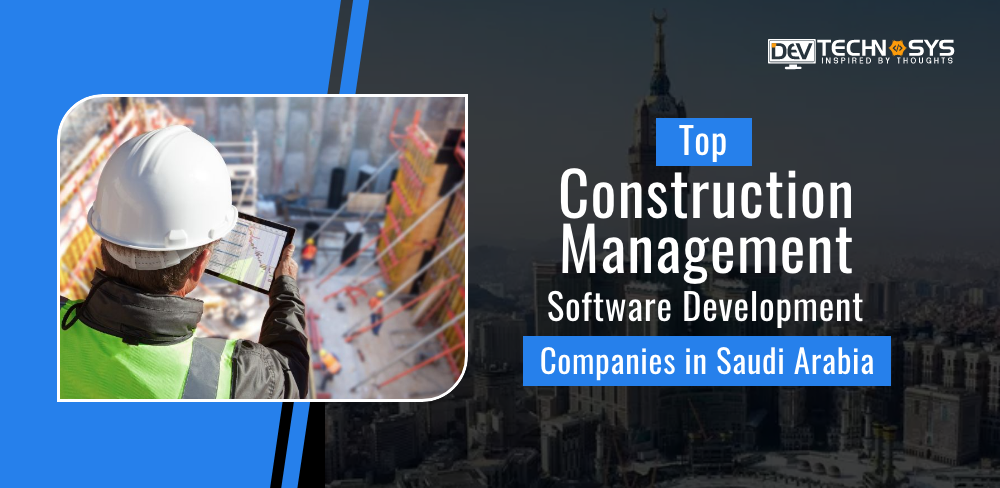 Construction Management Software Development Companies