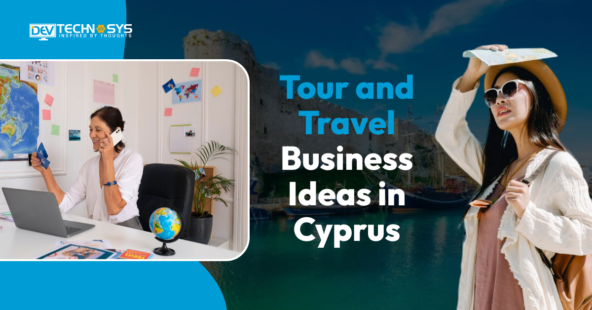 Tour and Travel Business Ideas in Cyprus