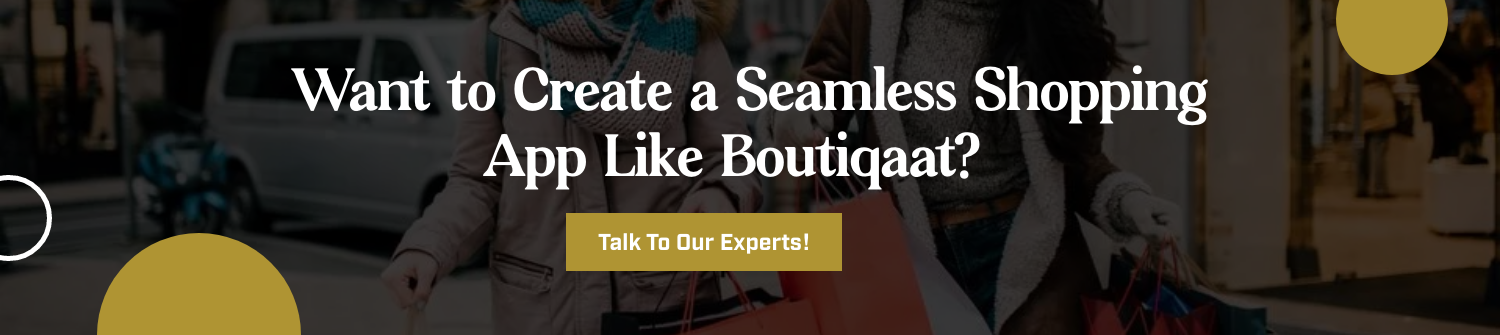 CTA for Develop An App Like Boutiqaat
