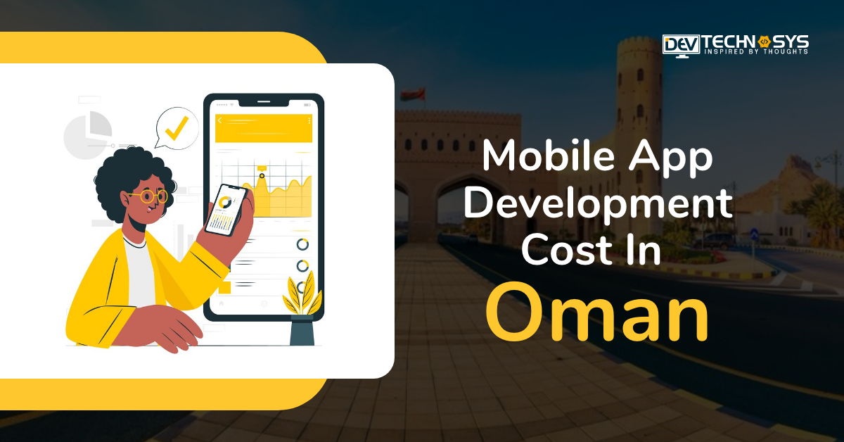 Mobile App Development Cost in Oman