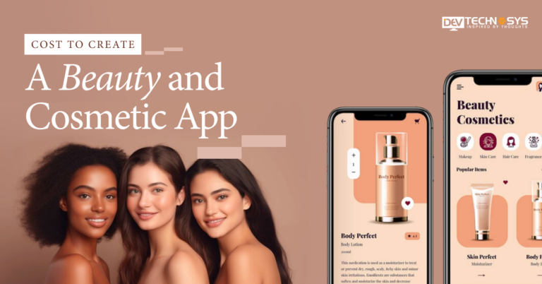 How Much Does It Cost To Create A Beauty And Cosmetic App