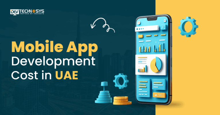 Mobile App Development Cost in UAE: A Quick Breakdown