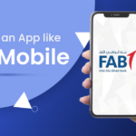 How to Develop Banking App Like FAB Mobile