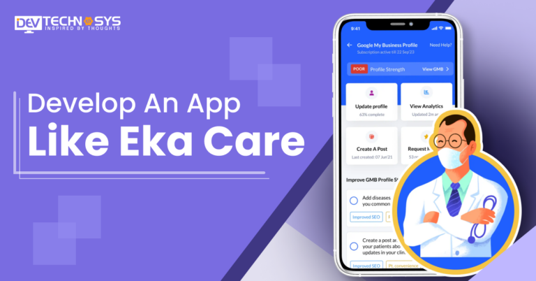 Step By Step Guide To Develop An App Like Eka Care
