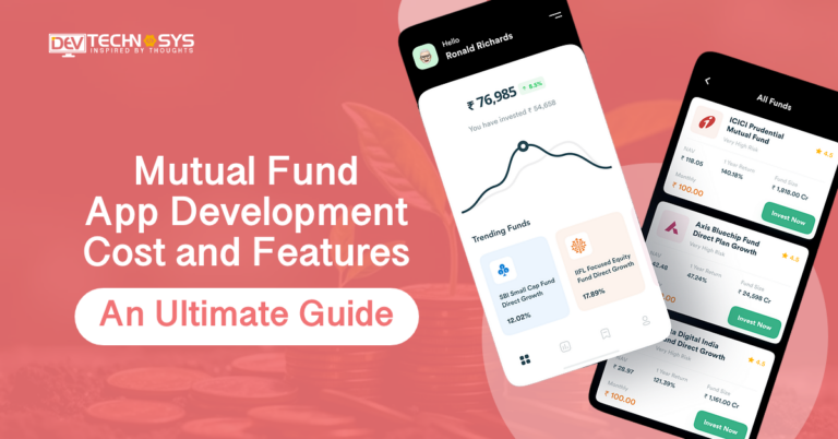 Mutual Fund App Development Cost and Features: An Ultimate Guide