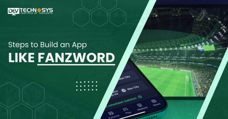 Steps to Build an App Like Fanzword