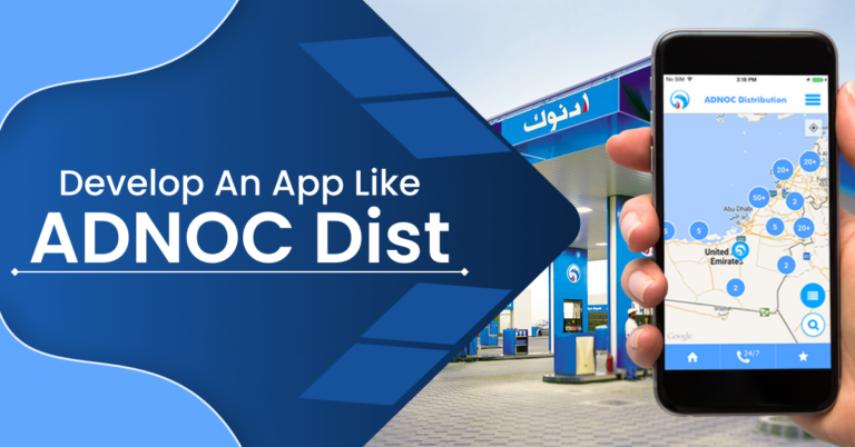 How To Develop An App Like ADNOC Dist: A Marketplace App