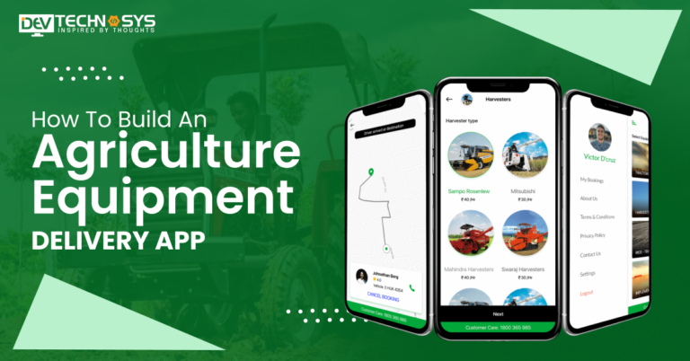 How To Build An Agriculture Equipment Delivery App