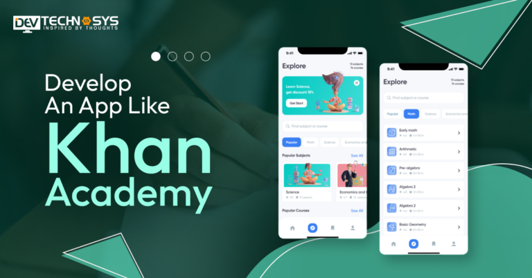 How to Develop An App Like Khan Academy
