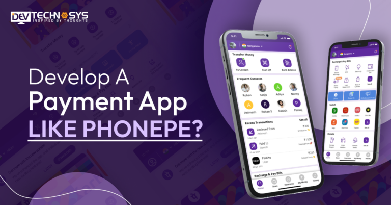 How Much Does It Cost To Develop A Payment App Like PhonePe?
