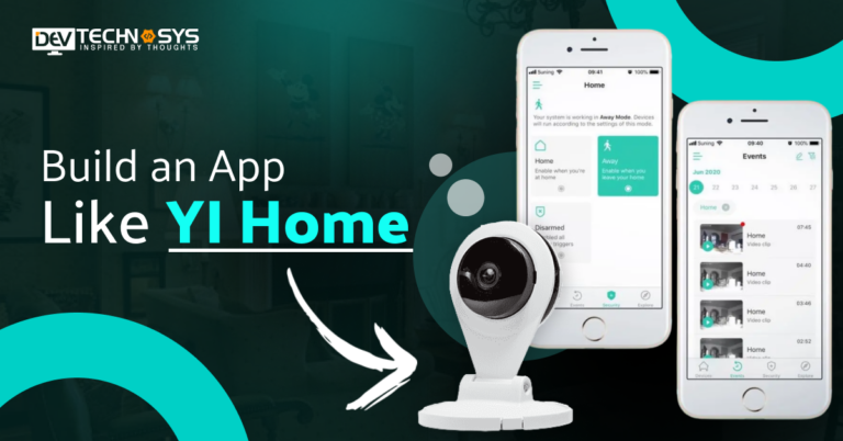 How to Build an App Like YI Home