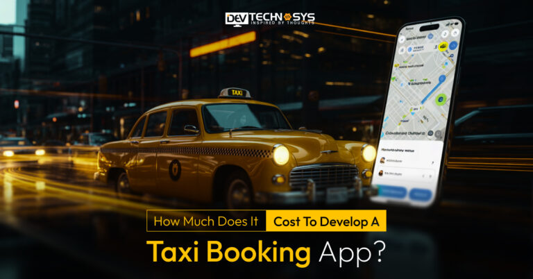 How Much Does it Cost to Develop a Taxi Booking App?