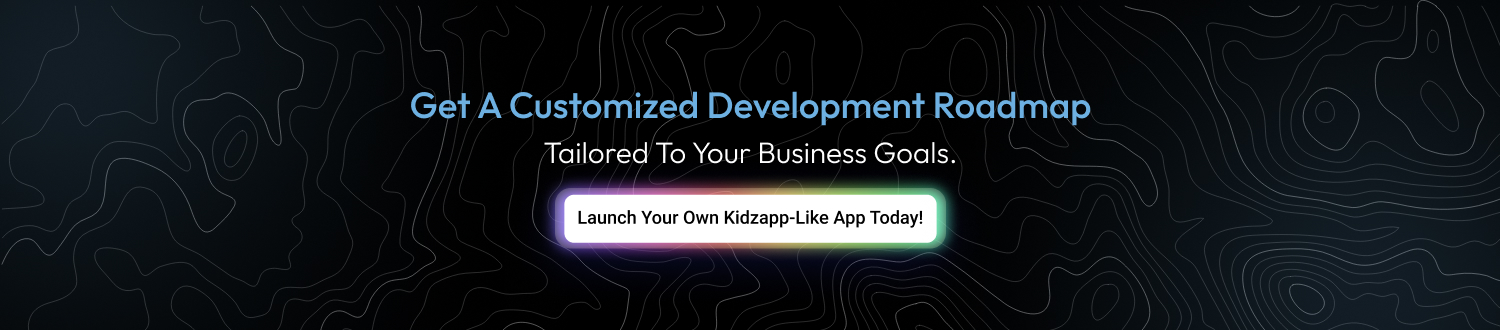 Build An Education App like Kidzapp CTA 1