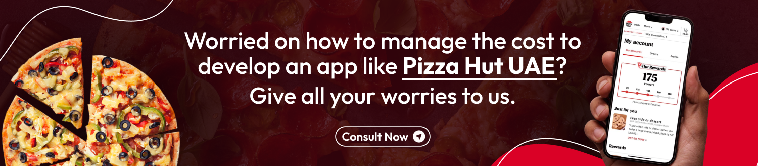CTA Develop An App Like Pizza Hut UAE