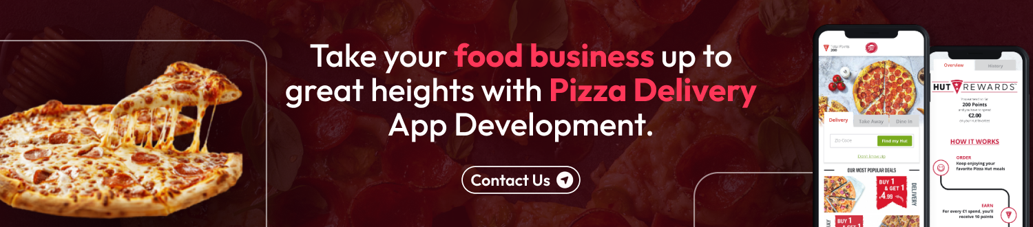 CTA Develop An App Like Pizza Hut UAE