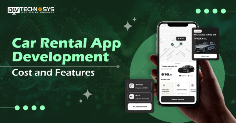 Car Rental App Development Cost and Features