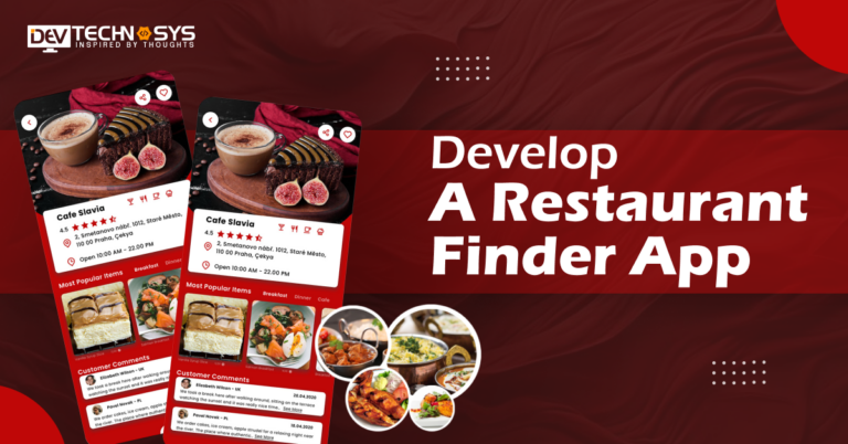 10 Key Steps to Develop a Restaurant Finder App