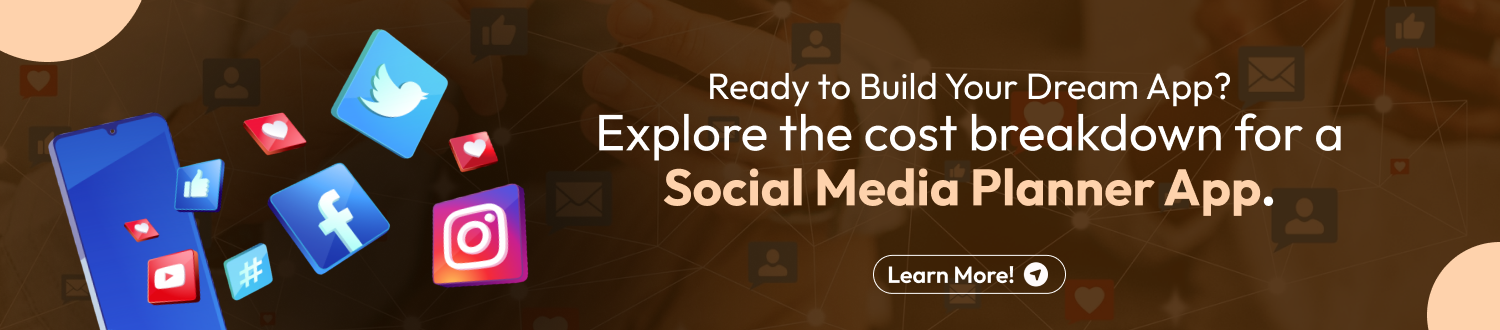 Cost to Build a Social Media Planner App