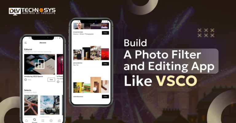 How to Build a Photo Filter and Editing App Like VSCO