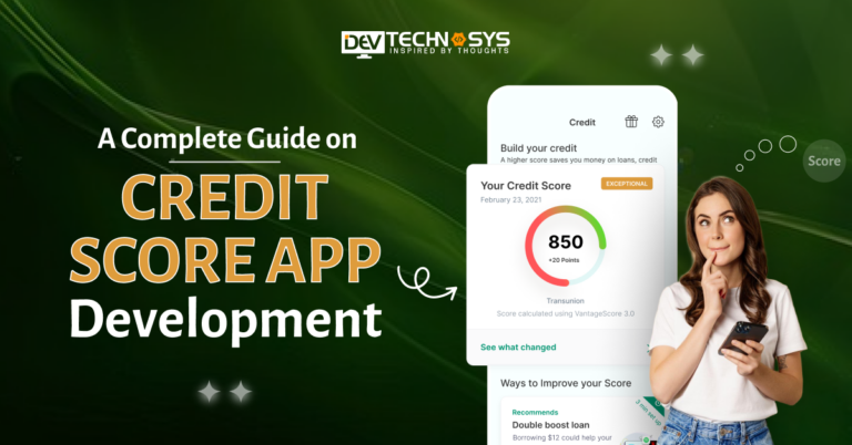 A Complete Guide On Credit Score App Development