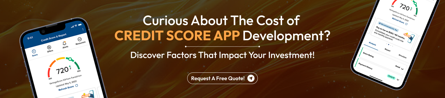 CTA 1 Credit Score App Development