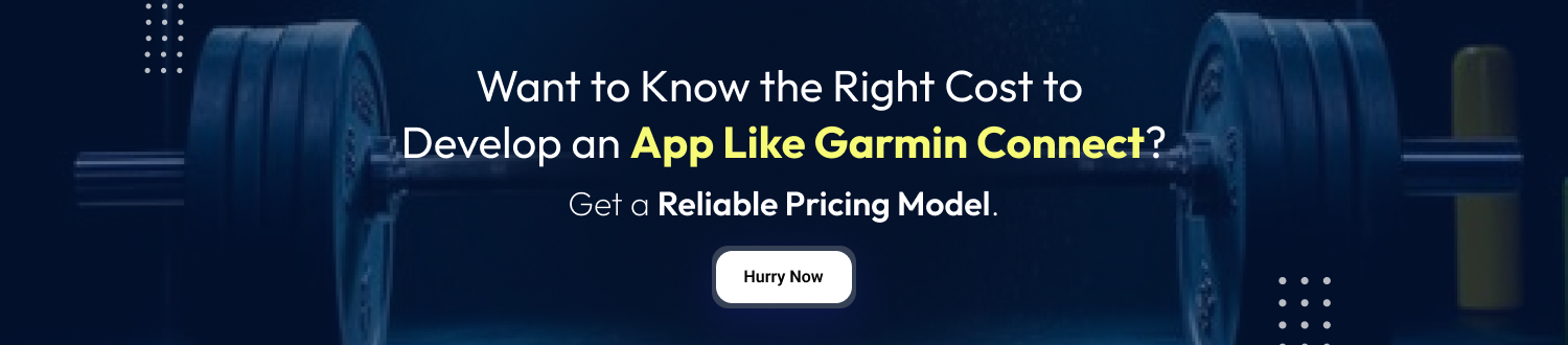 CTA 1 Develop an app like Garmin Connect