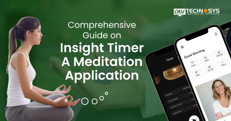 Comprehensive Guide on Insight Timer: A Meditation Application